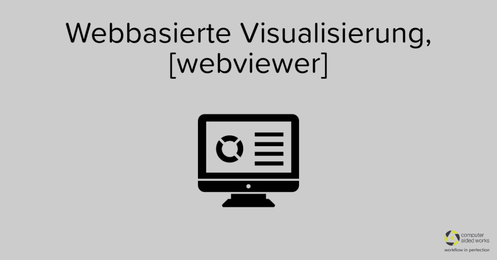 Visualisierung am Arbeitsplatz