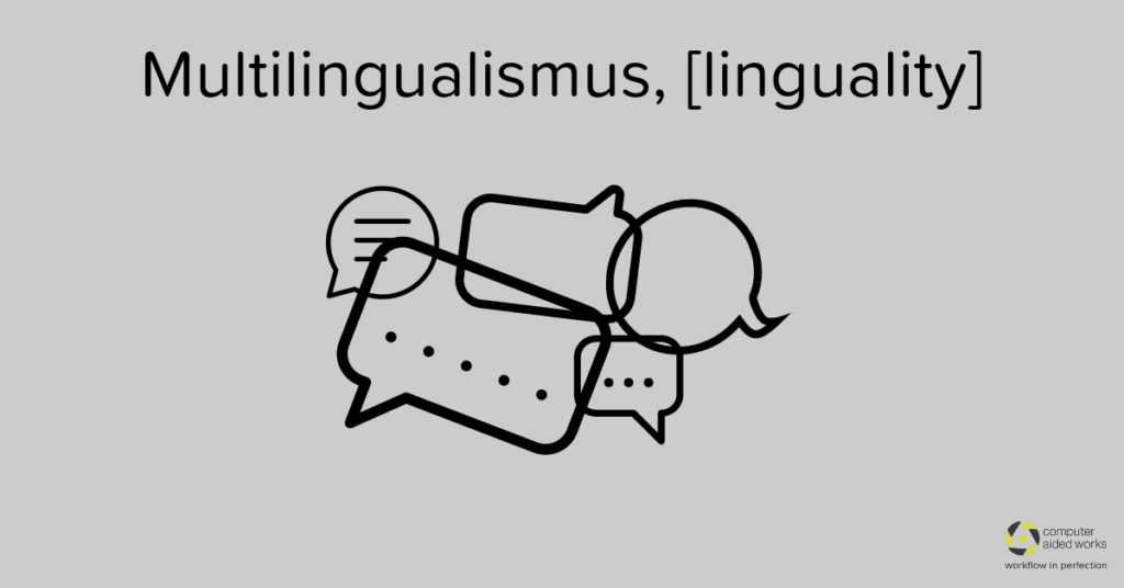 Multilingualismus, [linguality]
